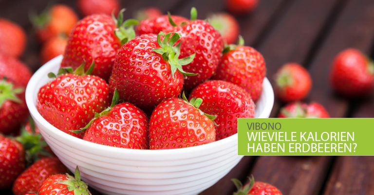 Wieviele Kalorien haben Erdbeeren?
