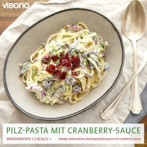 Pilz-Pasta mit Cranberry-Sauce